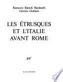 Les Étrusques et l'Italie avant Rome
