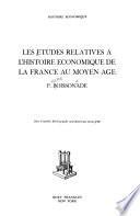 Les études relatives à l'histoire économique de la France au moyen age