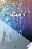 Les évadés du silence