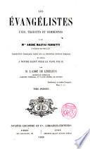 Les Evangelistes unis, traduits et commentés