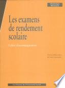 Les examens de rendement scolaire