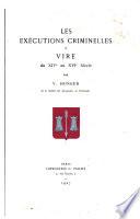 Les exécutions criminelles à Vire du XIVe au XVIe siècle
