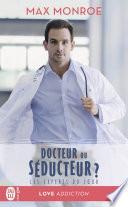 Les experts du coeur (Tome 1) - Docteur ou séducteur ?