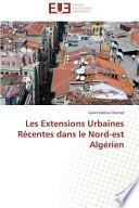 Les Extensions Urbaines Recentes Dans Le Nord-Est Algerien