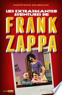 Les extravagantes aventures de Franck Zappa - Acte 2