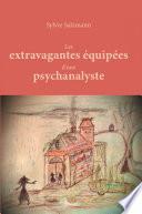Les extravagantes équipées d’une psychanalyste