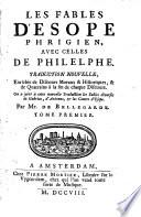 Les fables d'Ésope avec celles de Philelphe. Trad. nouv. enrichie de discours moraux. On a joint les fables de Gabrias, D'Avienus, et les contes d'Esope