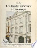 Livre Les Façades anciennes à Dunkerque