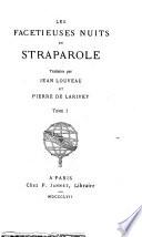 Les facetieuses nuits de Straparole traduites par Jean Louveau et Pierre de Larivey