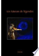 Les Faiseurs de légendes