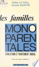 Les familles monoparentales : évolution et traitement social