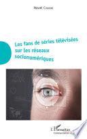 Les fans de séries télévisées sur les réseaux socionumériques