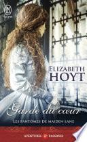 Les fantômes de Maiden Lane (Tome 8) - Garde du cœur