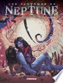 Les Fantomes de Neptune T04
