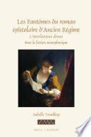 Les Fantömes du roman épistolaire d'Ancien Régime