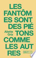 Les Fantômes sont des piétons comme les autres