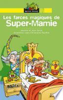 Les farces magiques de Super-Mamie