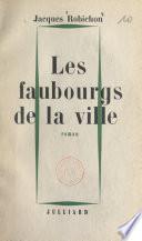 Les faubourgs de la ville