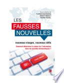 Les fausses nouvelles : nouveaux visages, nouveaux défis