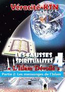 Les fausses spiritualités 4 : L’islam dévoilé