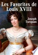 Les Favorites de Louis XVIII