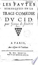 Les Favtes remarqvées en la tragi-comédie dv Cid [par Scudéry]