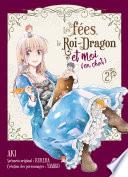 Les fées, le Roi-Dragon et moi (en chat) T02