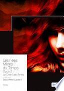 Les Fées Mères du Temps - Opus 2