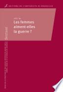 Les femmes aiment-elles la guerre?