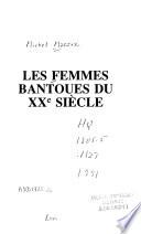 Les femmes bantoues du XXe siècle
