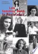 Les femmes dans la Résistance