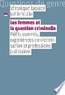 Les femmes et la question criminelle
