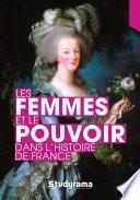 Les femmes et le pouvoir dans l'histoire de France