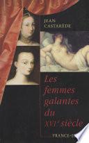 Les femmes galantes du XVIe siècle