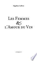 Les femmes & l'amour du vin