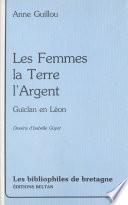 Les femmes, la terre, l'argent : Guiclan-en-Léon