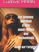 Les femmes méritent d'être aussi riches que les hommes : guide sur l'argent