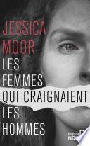 Les femmes qui craignaient les hommes