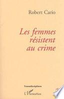 Les femmes résistent au crime