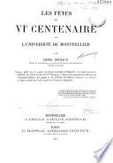 Les fêtes du VIe centenaire de l'Université de Montpellier