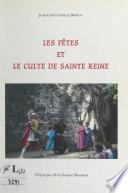 Les fêtes et le culte de Sainte Reine