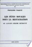 Les fêtes royales sous la Restauration