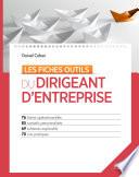 Les fiches outils du dirigeant d'entreprise