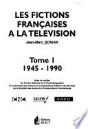 Les fictions françaises à la télévision: 1945-1990, 15000 œuvres
