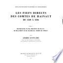Les fiefs directs des Comtes de Hainaut de 1349 à 1504: Chátellenie D'ath, Prévótés de Bavay, de Beaumont et de Maubeuge, Terre de Chimay