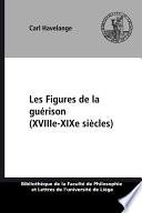 Les Figures de la guérison (XVIIIe-XIXe siècles)