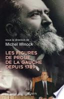Les figures de proue de la gauche depuis 1789