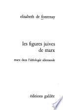 Les figures juives de Marx
