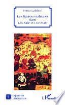 Les figures mythiques dans les Mille et Une Nuits