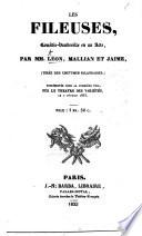 Les Fileuses, comédie-vaudeville en un acte, par Léon, Mallian et Jaime [i.e. P. J. Rousseau], etc